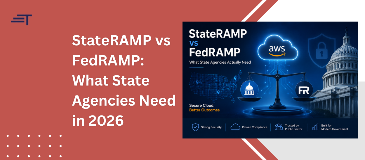 StateRAMP vs FedRAMP: What State Agencies Need in 2026