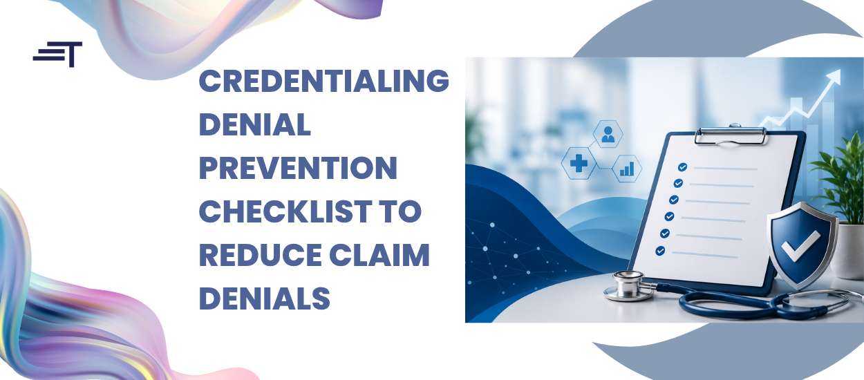 Denial Prevention Checklist: 12 Proven Steps to Reduce Claim Denials and Improve First-Pass Approval